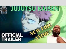 K Ray06 Reacts!!! JUJUTSU KAISEN TRAILER!! (IS THIS THE  