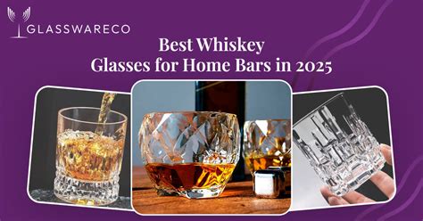 Best Whiskey Glasses for Home Bars in 2025 | Complete Guide