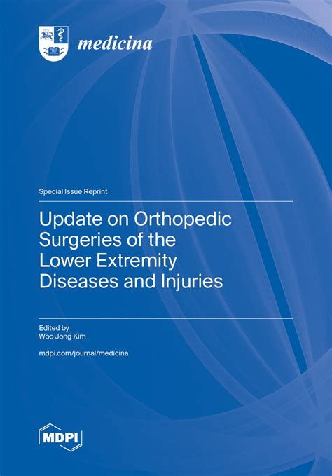 Update on Orthopedic Surgeries of the Lower Extremity Diseases and ...