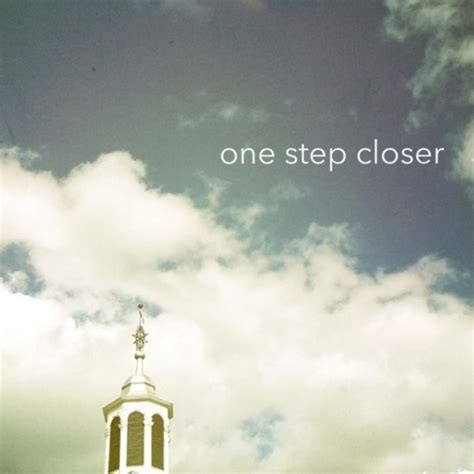 Image result for One Step Close