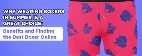 Why Wearing Boxers in Summer is a Great Choice: Benefits and Finding ...