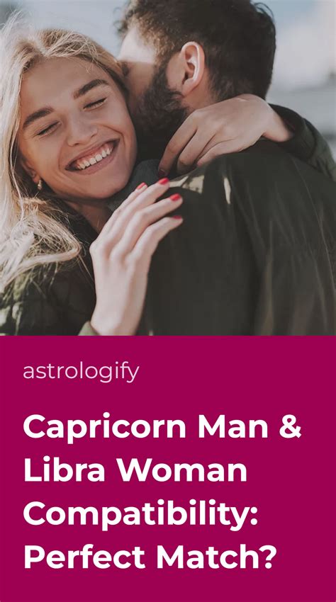 Capricorn Man & Libra Woman Compatibility: Perfect Match? • Astrologify
