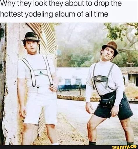 Yodeling Man Meme 的图像结果