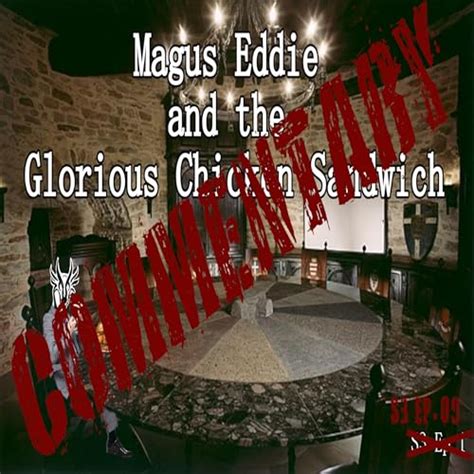 Magus Eddie & The Glorious Chicken Sandwich COMMENTARY | S3.09 | 3 DMs ...