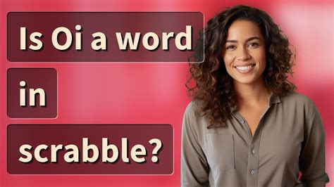 Is Oi a word in scrabble? - YouTube