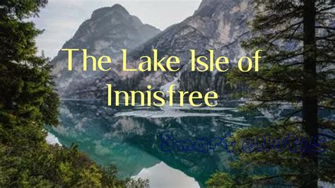 The Lake Isle of Innisfree - Summary and Questions and Their Answers ...