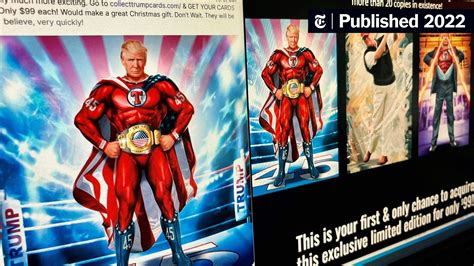 Trump Sells $99 NFT Trading Cards of Himself, Confusing Allies - The New York Times