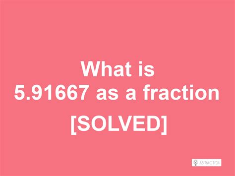 Convert Numbers as a Fraction | Decimal To Fraction