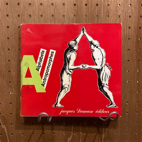 Alphabet Anthropomorphe / Jacques Damase | 百年