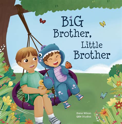 Big Brother, Little Brother: A Sibling Connection Book by Dana Wilson ...