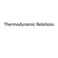 PPT: Thermodynamic Relations - Thermodynamics - Mechanical Engineering ...
