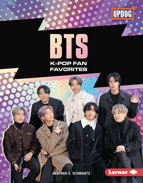 BTS: K-Pop Fan Favorites (In the Spotlight (UpDog Books ™)) eBook ...