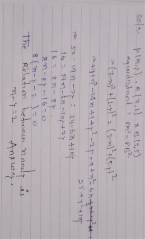 let P (x , y) be a point equidistant from the points A (7 , 1) and B (3 ...