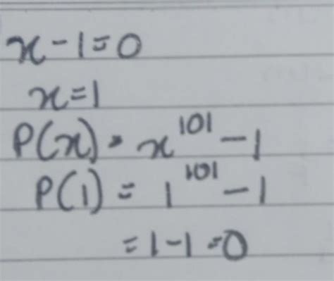 Q.find the remainder when x^101-1 is divided by x-1 .Answer with its ...