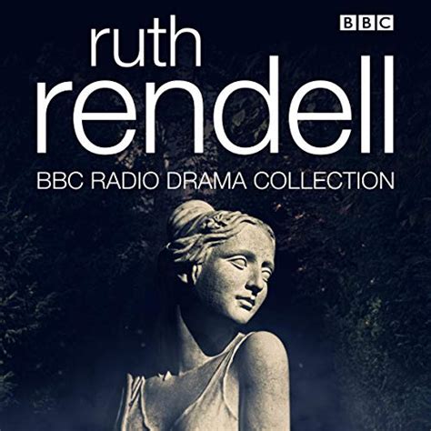 The Ruth Rendell BBC Radio Drama Collection: Seven Full-Cast ...