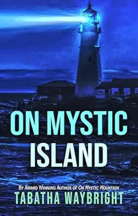 On Mystic Island (The Mystic Series Book 2) eBook : Waybright, Tabatha ...