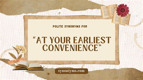 At Your Earlier Convenience