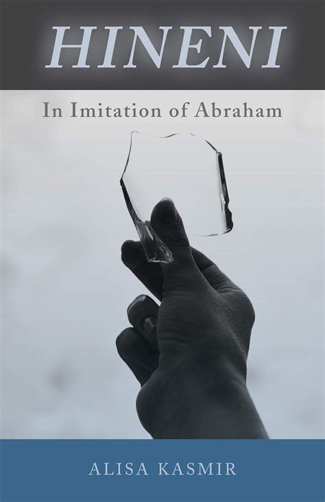 Hineni: In Imitation of Abraham eBook : Kasmir, Alisa: Amazon.in: Books