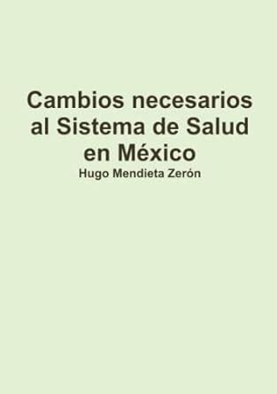 Buy Cambios necesarios al Sistema de Salud en Mxico Book Online at Low ...