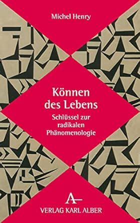 Buy Konnen Des Lebens: Schlussel Zur Radikalen Phanomenologie Book ...