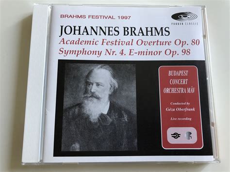 Johannes Brahms - Academic Festival Overture Op. 80, Symphony Nr. 4 E ...