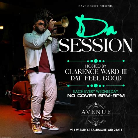 Da Session Hosted by Clarence Ward III, Avenue Kitchen & Bar, Baltimore ...