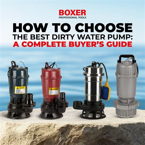 Best Dirty Water Pumps for Home and Heavy-Duty Use