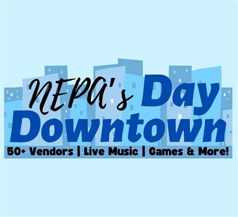 NEPA’s Day Downtown 2024: presented by Alan & Brenda Pugh and Family ...