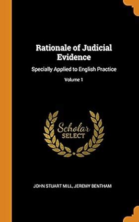 Buy Rationale of Judicial Evidence: Specially Applied to English ...