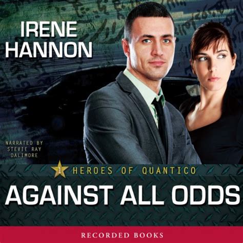 Against All Odds: Heroes of Quantico (Audio Download): Irene Hannon ...