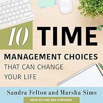 Ten Time Management Choices That Can Change Your Life (Audio Download ...