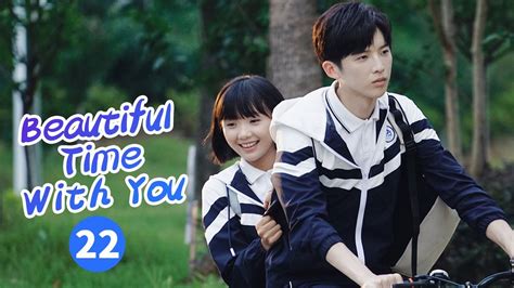 【ENG SUB】《Beautiful Time With You 时光与你都很甜》EP22 【MangoTV Drama】 - YouTube