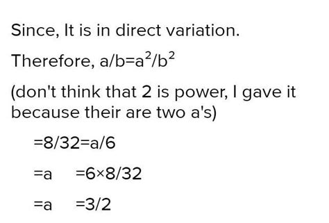 .A and B are in direct variation ,A= 5 when B=32 find the value of A ...