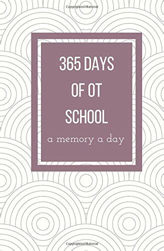 Buy 365 Days of OT School: A Memory A Day: One Line A Day Memory Book ...