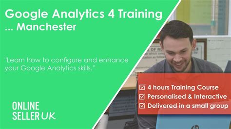 Google Analytics 4 ( GA4) Training Course - Manchester, Manchester ...