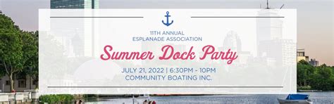 11th Annual Esplanade Association Summer Dock Party , Community Boating ...