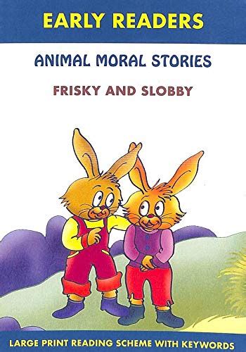 Buy Animal Moral Stories Frisky and Slobby Book Online at Low Prices in ...