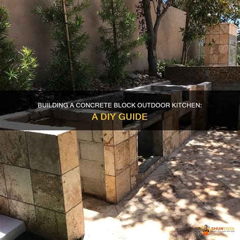 Building A Concrete Block Outdoor Kitchen: A Diy Guide | ShunTool