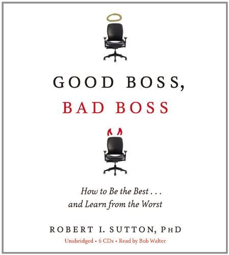 Buy Good Boss, Bad Boss: How to Be the Best... and Learn from the Worst ...