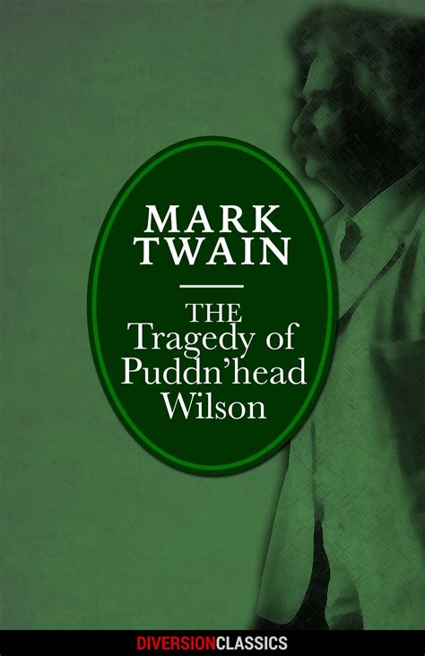 The Tragedy of Pudd'nhead Wilson (Diversion Classics) eBook by Mark ...