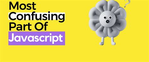 Image result for Why Is JavaScript Confusing