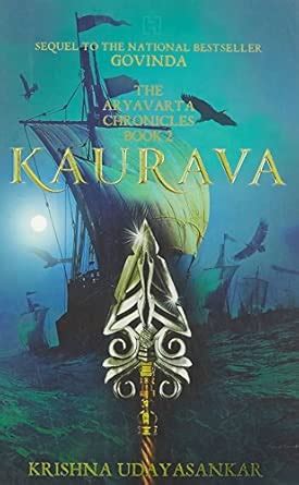 Buy The Aryavarta Chronicles Book 2: Kaurava Book Online at Low Prices ...