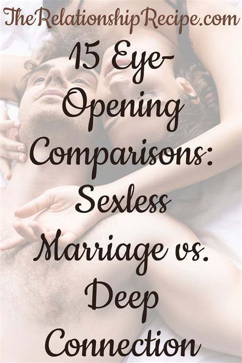 15 Eye-Opening Comparisons: Sexless Marriage vs. Deep Connection | Sexless marriage, Physical ...