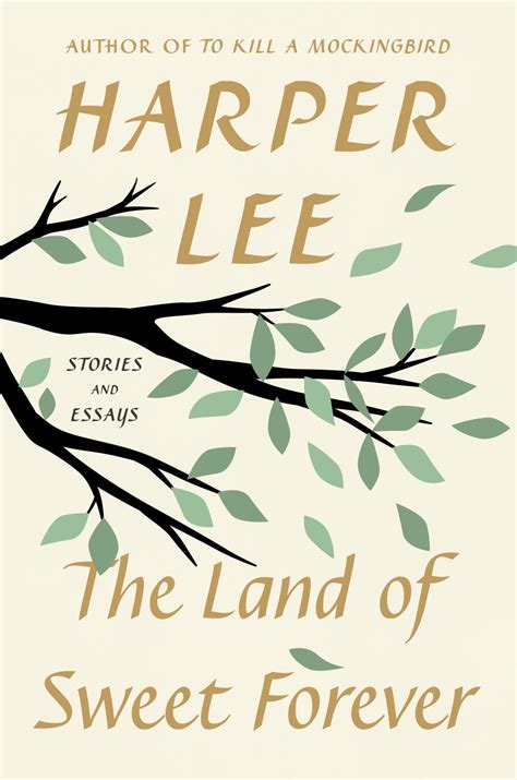 Harper Lee's 'Land of Sweet Forever' review: Collection adds to legacy ...