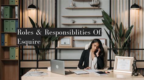 Role and Responsibilities of an Esquire [ Title, Definition & More ] -