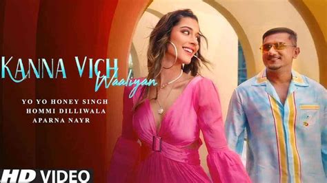 Honey Singh releases the teaser of his new song 'Kanna Vich Waalian ...
