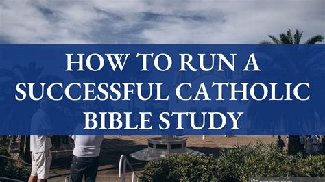 Building Spiritual Community: How to Run a Successful Catholic Bible ...