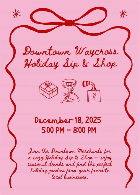 Downtown Waycross Holiday Sip & Shop, Downtown Waycross Historic ...