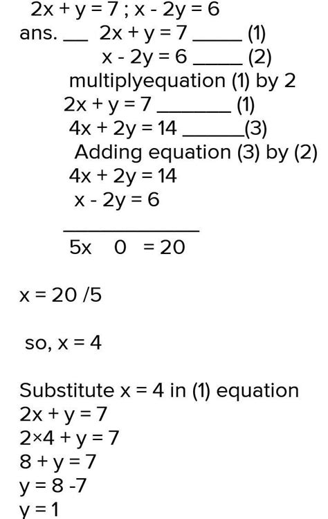 solve the following pair of linear equations 2x+y=7, x-2y=6 by ...