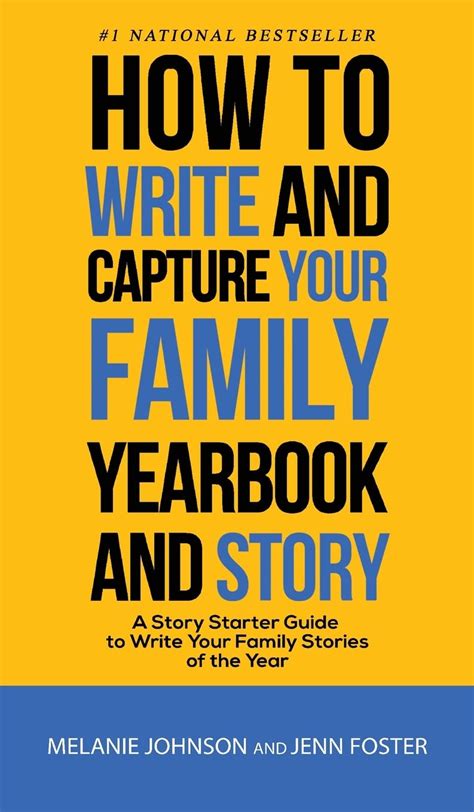 How to Write and Capture Your Family Yearbook and Story: A Story ...